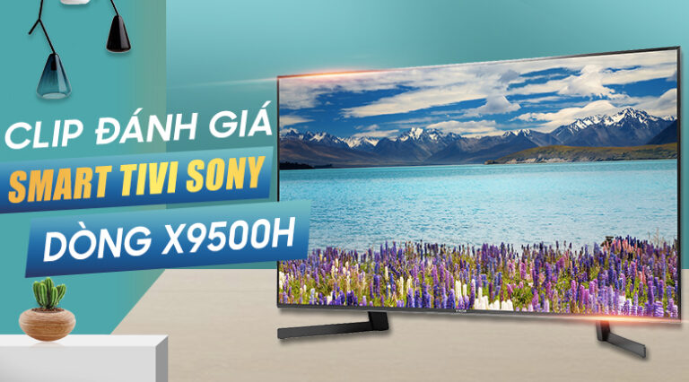 tivi-sony-x9500h_1623083bafc249748fc4c74d8fdc83d9-1.jpg